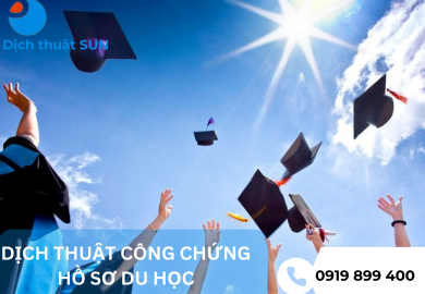 DỊCH THUẬT CÔNG CHỨNG HỒ SƠ DU HỌC TẠI ĐỒNG NAI