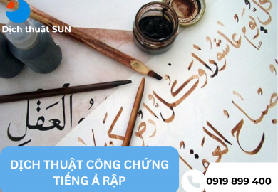 DỊCH THUẬT CÔNG CHỨNG TIẾNG Ả RẬP TẠI BÌNH DƯƠNG