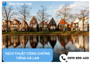 DỊCH THUẬT CÔNG CHỨNG TIẾNG HÀ LAN – NHANH CHÓNG, CHÍNH XÁC, UY TÍN TẠI TP.HCM