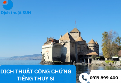 DỊCH THUẬT CÔNG CHỨNG TIẾNG THUỴ SĨ TẠI QUẬN 8