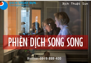 Dịch Vụ Phiên Dịch Song Song