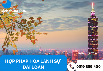 DỊCH VỤ HỢP PHÁP HÓA LÃNH SỰ ĐÀI LOAN TẠI ĐỒNG THÁP