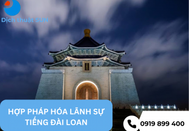 DỊCH VỤ HỢP PHÁP HÓA LÃNH SỰ ĐÀI LOAN TẠI LONG AN