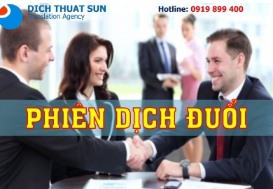 Dịch Vụ Phiên Dịch Đuổi Tiếng Anh tại Thành phố Hồ Chí Minh