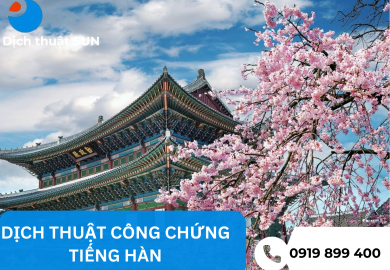 DỊCH THUẬT CÔNG CHỨNG TIẾNG HÀN TẠI ĐỒNG THÁP